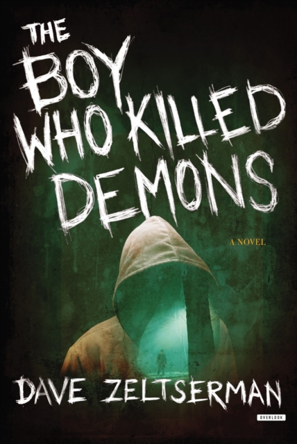 The Boy Who Killed Demons : A Novel, EPUB eBook