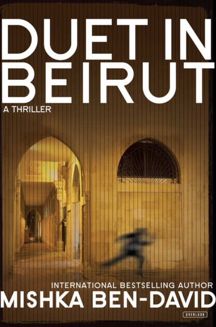 Duet in Beirut : A Thriller, EPUB eBook