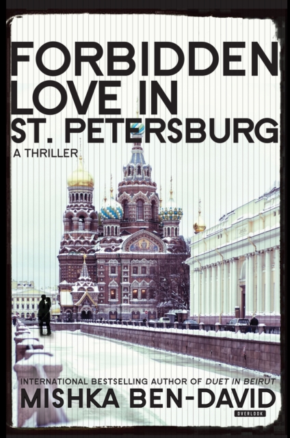 Forbidden Love in St. Petersburg : A Thriller, EPUB eBook