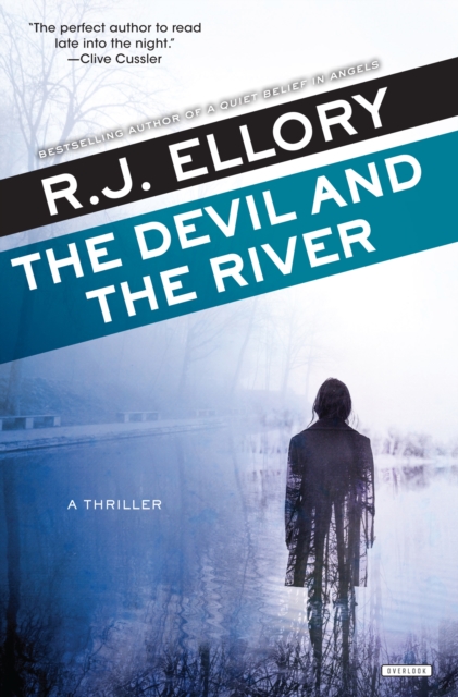 The Devil and the River : A Thriller, EPUB eBook
