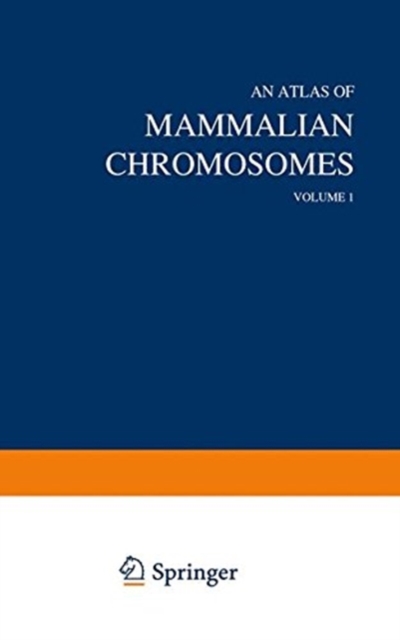 An Atlas of Mammalian Chromosomes : Volume 1, Paperback / softback Book