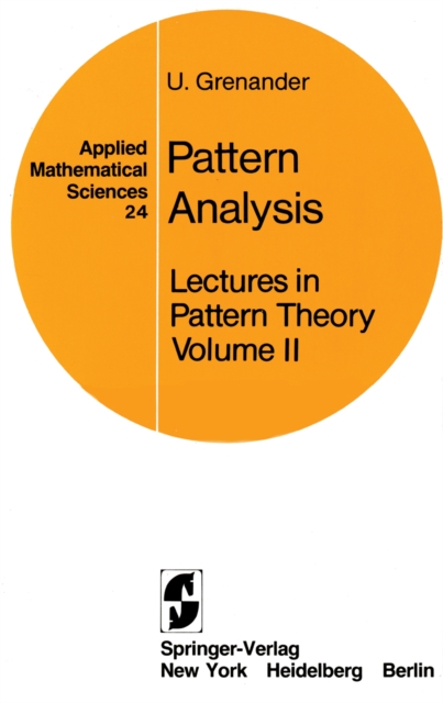 Lectures in Pattern Theory : Volume 2: Pattern Analysis, PDF eBook
