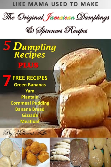 The  Original Jamaican Dumplings & Spinners Recipes, PDF eBook