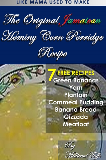 The  Original Jamaican Hominy Corn Porridge Recipe, PDF eBook