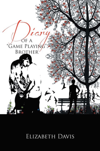 Diary of a ''Game Playing''brother, EPUB eBook