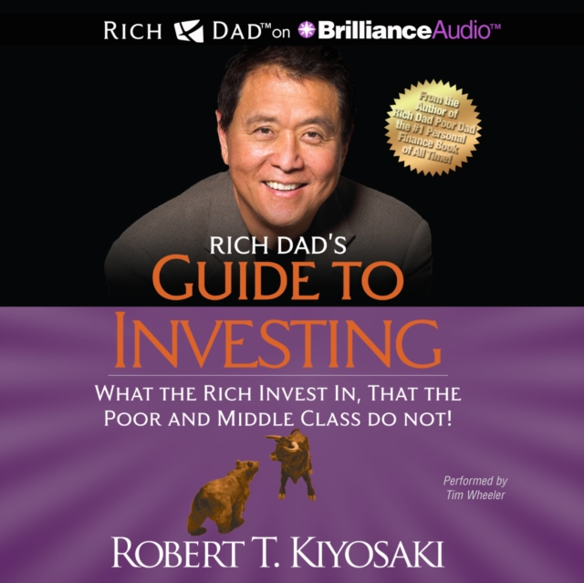 Rich Dad's Guide to Investing : What the Rich Invest In, That the Poor and Middle Class Do Not!, eAudiobook MP3 eaudioBook