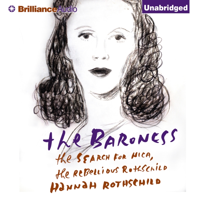 The Baroness : The Search for Nica, the Rebellious Rothschild, eAudiobook MP3 eaudioBook