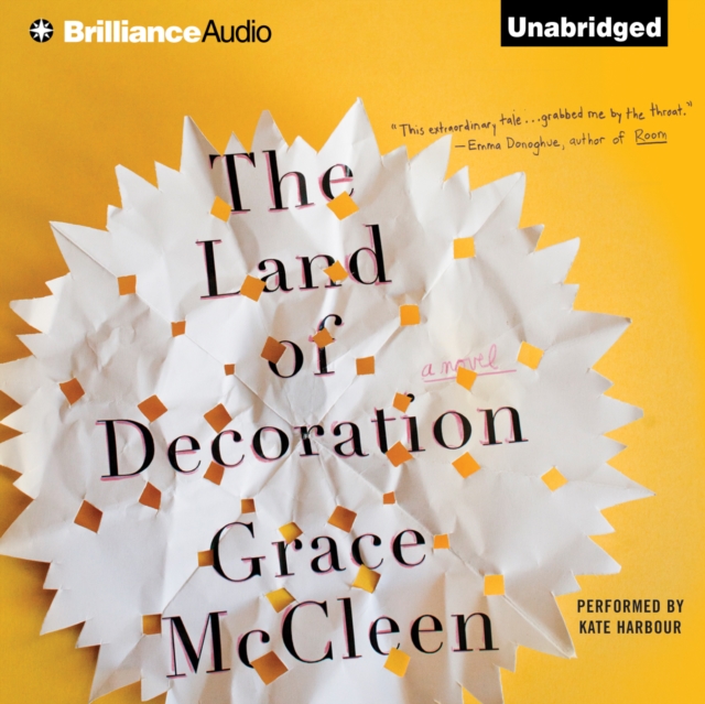 The Land of Decoration : A Novel, eAudiobook MP3 eaudioBook