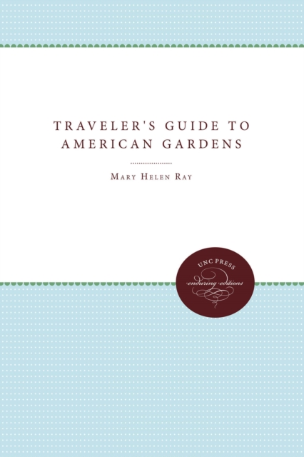 The Traveler's Guide to American Gardens, EPUB eBook