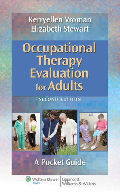 Occupational Therapy Evaluation for Adults : A Pocket Guide, EPUB eBook