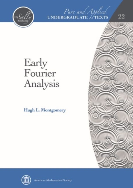 Early Fourier Analysis, Hardback Book