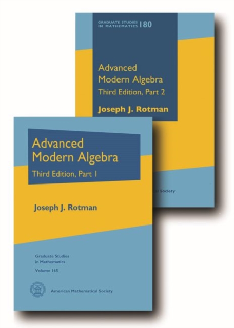Advanced Modern Algebra : Third Edition, Parts 1 and 2, Hardback Book