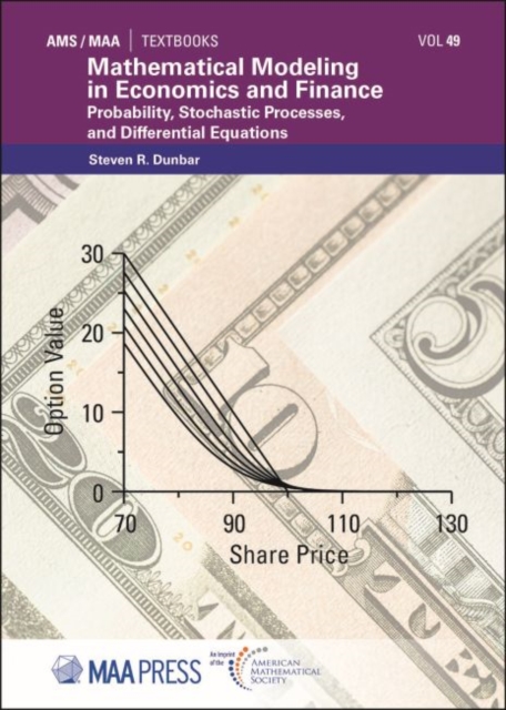 Mathematical Modeling in Economics and Finance : Probability, Stochastic Processes, and Differential Equations, Hardback Book