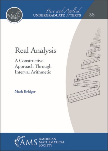Real Analysis : A Constructive Approach Through Interval Arithmetic, Hardback Book