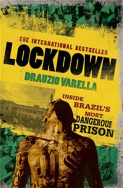 Lockdown : Inside Brazil's Most Dangerous Prison, Paperback / softback Book