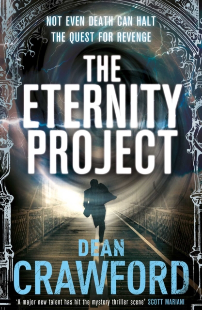 The Eternity Project : A gripping, high-concept, high-octane thriller, EPUB eBook