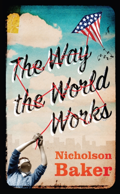The Way the World Works, Hardback Book