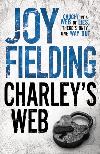 Charley's Web : One woman's desperate race against time to stop her own family becoming a killer's next target., EPUB eBook