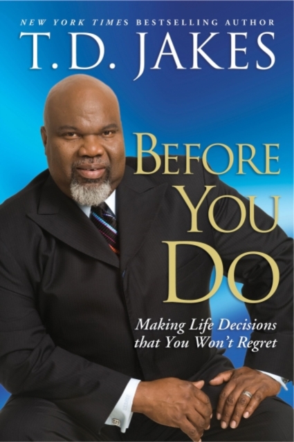 Before You Do : Making Great Decisions That You Won't Regret, EPUB eBook