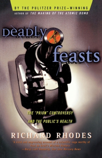 Deadly Feasts : Tracking The Secrets Of A Terrifyin, EPUB eBook