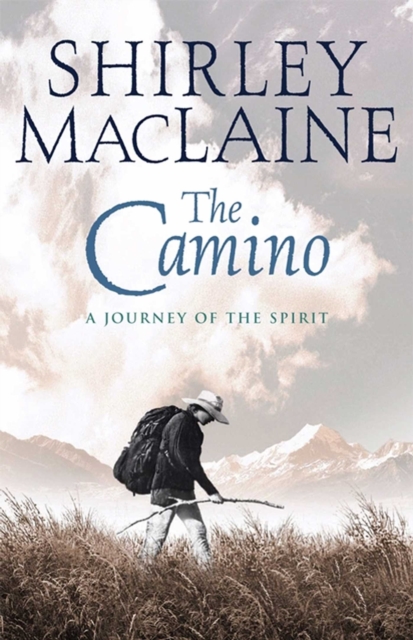 The Camino : A Pilgrimage Of Courage, EPUB eBook