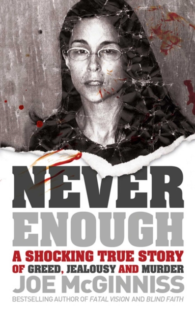 Never Enough : A Shocking True Story of Greed, Jealousy and Murder, EPUB eBook