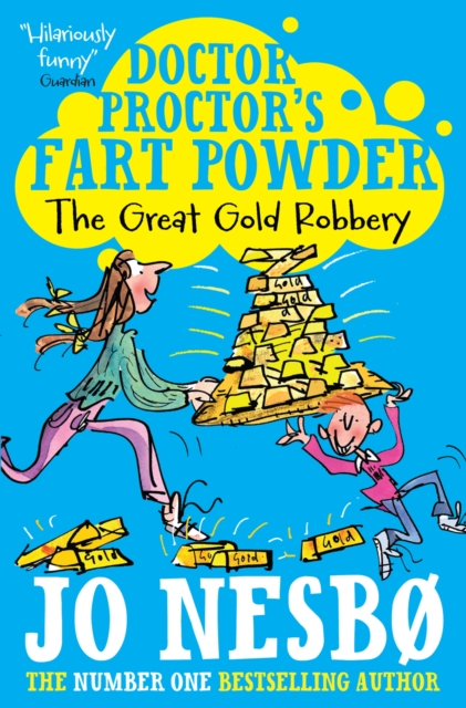 Doctor Proctor's Fart Powder: The Great Gold Robbery, Paperback / softback Book