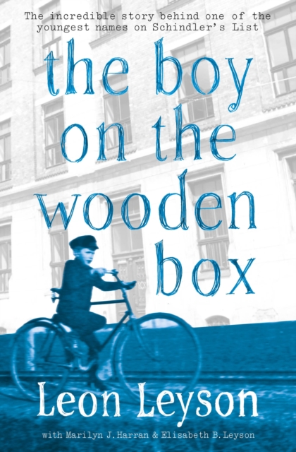 The Boy on the Wooden Box : How the Impossible Became Possible . . . on Schindler's List, Paperback / softback Book