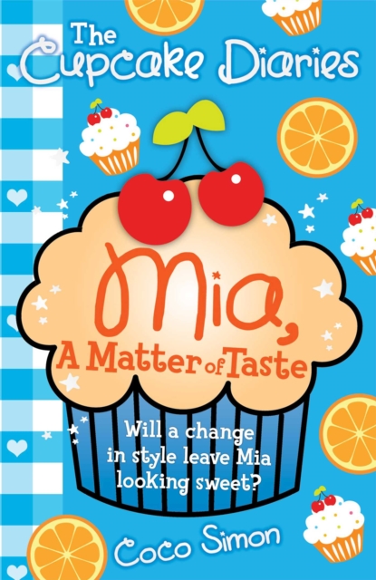 The Cupcake Diaries: Mia, a Matter of Taste, EPUB eBook