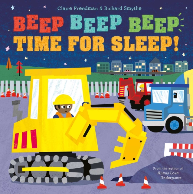Beep Beep Beep Time for Sleep!, Paperback / softback Book