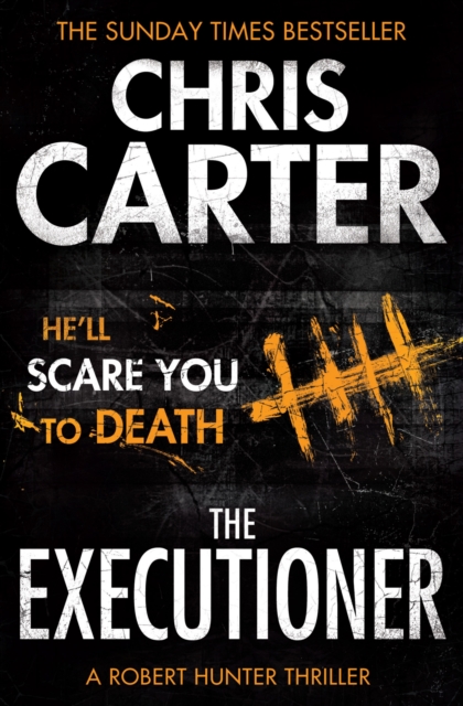 The Executioner : A brilliant serial killer thriller, featuring the unstoppable Robert Hunter, Paperback / softback Book