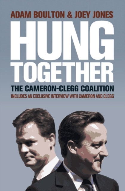 Hung Together : The 2010 Election and the Coalition Government, EPUB eBook
