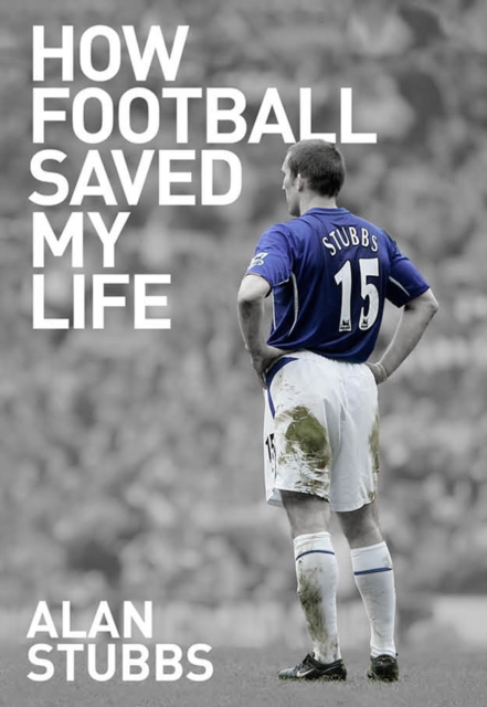 How Football Saved My Life, Hardback Book