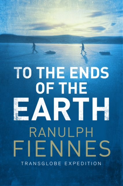 To the Ends of the Earth, Paperback / softback Book