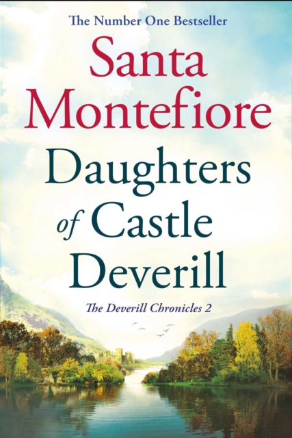 Daughters of Castle Deverill : Family secrets and enduring love - from the Number One bestselling author (The Deverill Chronicles 2), EPUB eBook