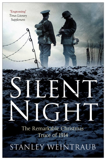 Silent Night : The Remarkable Christmas Truce Of 1914, EPUB eBook