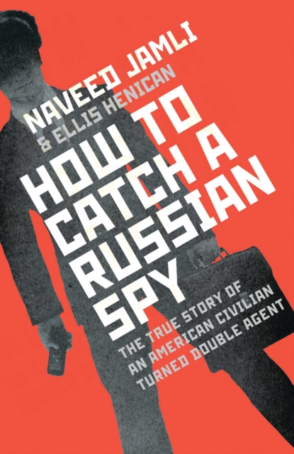 How To Catch A Russian Spy, Hardback Book