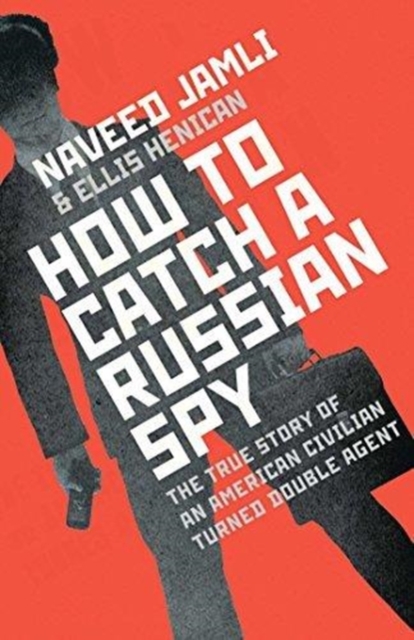 How To Catch A Russian Spy, Paperback / softback Book