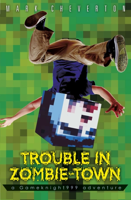 Trouble in Zombie Town: a Gameknight999 Adventure, EPUB eBook