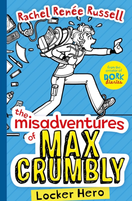The Misadventures of Max Crumbly 1 : Locker Hero, Paperback / softback Book