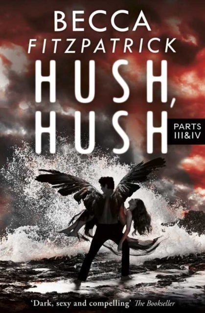 Hush, Hush : Includes Silence and Finale Parts 3 & 4, Paperback Book