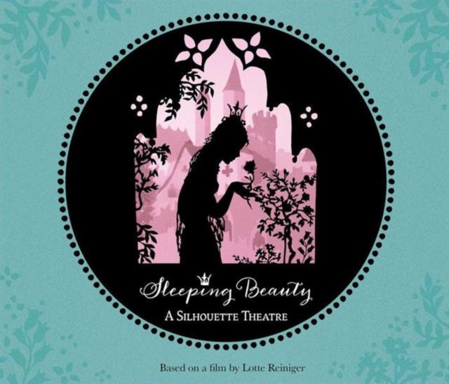 Silhouette Theatre - Sleeping Beauty, Hardback Book