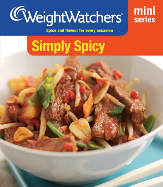 Weight Watchers Mini Series: Simply Spicy, EPUB eBook