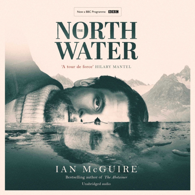 The North Water : A major BBC TV series starring Colin Farrell, Jack O'Connell and Stephen Graham, eAudiobook MP3 eaudioBook