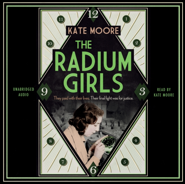 The Radium Girls : They paid with their lives. Their final fight was for justice., eAudiobook MP3 eaudioBook