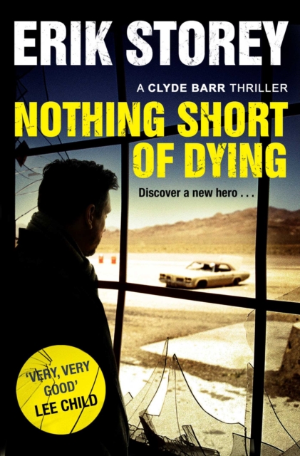Nothing Short of Dying : A Clyde Barr Thriller, Paperback Book