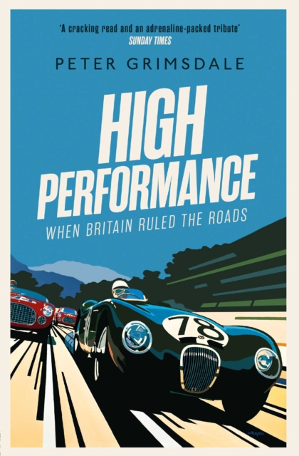 High Performance: When Britain Ruled the Roads, EPUB eBook