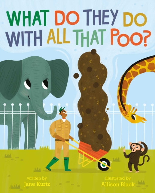 What Do They Do With All That Poo?, Paperback / softback Book