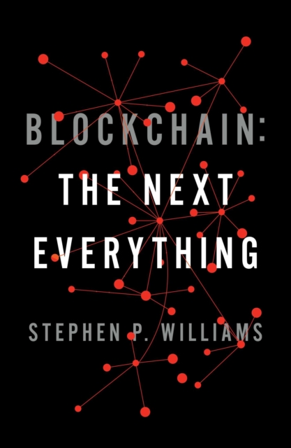 Blockchain : The Next Everything, Hardback Book