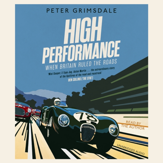High Performance: When Britain Ruled the Roads, eAudiobook MP3 eaudioBook